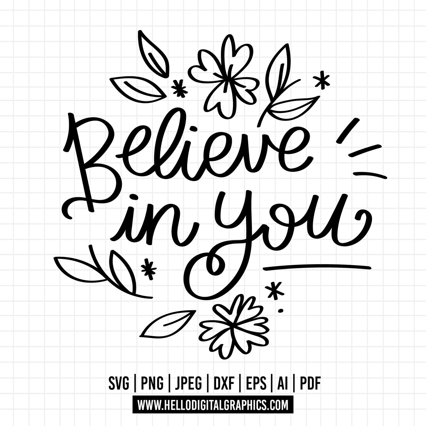 COD1233- believe in you svg/Believe In Yourself Svg, Motivational Svg, Love Yourself, Hand Lettered Svg/commercial use/INSTANT DOWNLOAD