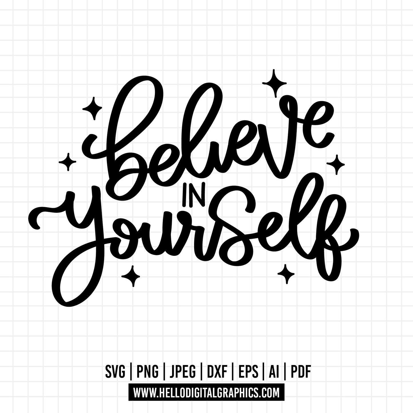 COD1268- believe in you svg/Believe In Yourself Svg, Motivational Svg, Love Yourself, Hand Lettered Svg/commercial use/INSTANT DOWNLOAD