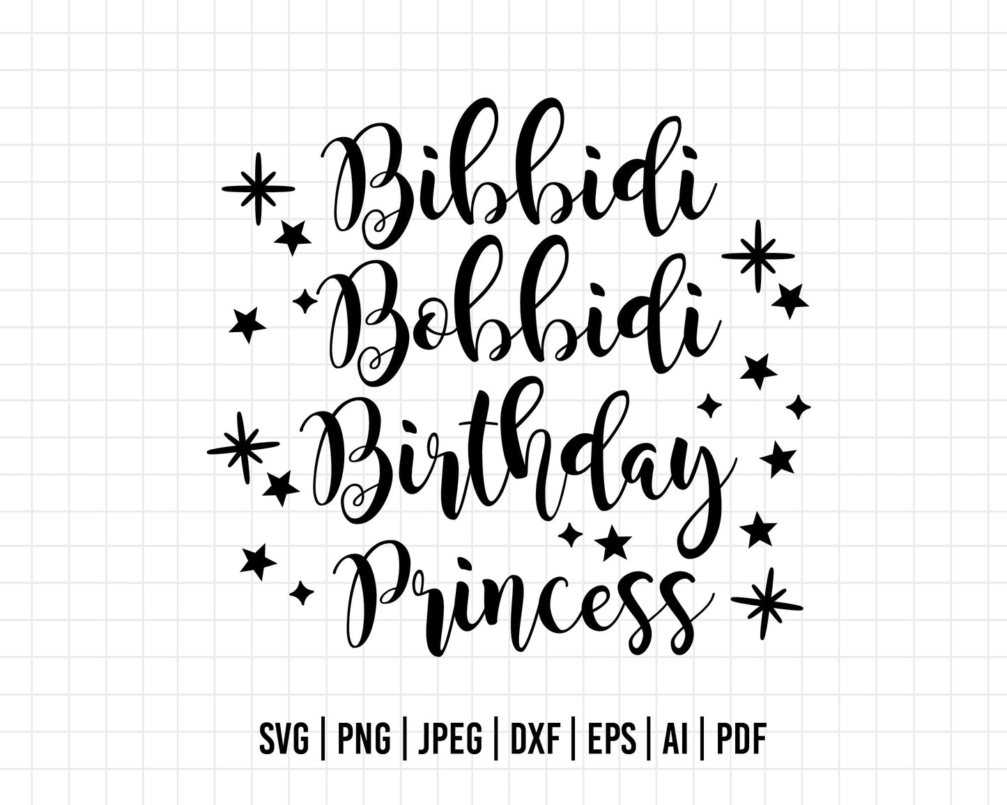 COD136- Bibbidi bobbidi Birthday princess svg, disney svg, birthday svg, princes svg
