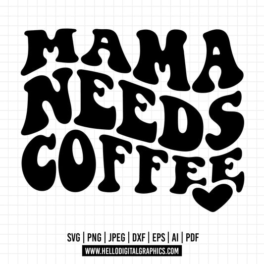 COD1188 Mama needs coffee svg, coffee svg