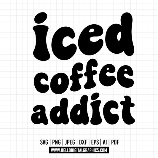 COD1189 Iced coffee addict svg, Coffe chill svg,  coffee svg