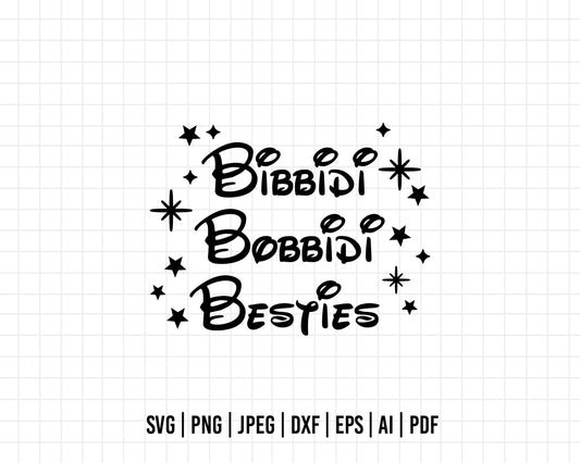 COD135- Bibbidi bobbidi besties svg, disney svg, besties svg, princes svg