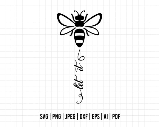 COD146- Let it bee svg, bee svg, Mother SVG, Mom Svg, Positivity svg, Quote svg