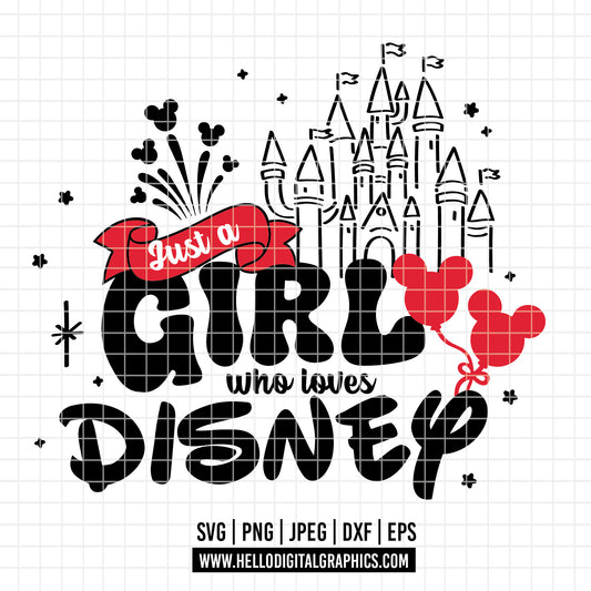 COD2078- Just a girl who loves disney svg, Magical Svg, Mickey Svg, Castle svg, Disney svg, Magical svg, Disney quote