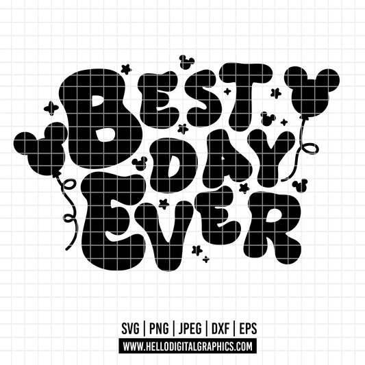 COD2079 - Best Day Ever SVG, Magical Place Svg, Best Day Ever Png File, Inspirational Quote Svg, Svg Files Cricut, Mouse Ears Svg, Digital Download