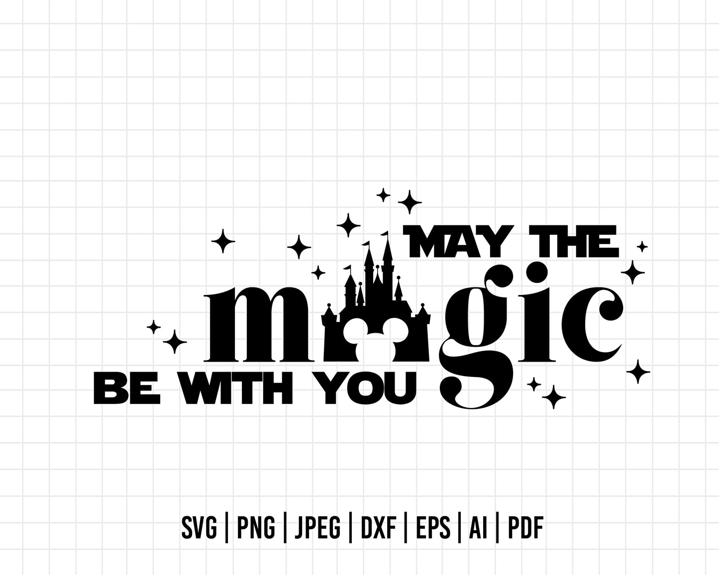 COD242- May the magic be with you svg, Magic Svg, Mickey Svg, Castle svg, Disney svg