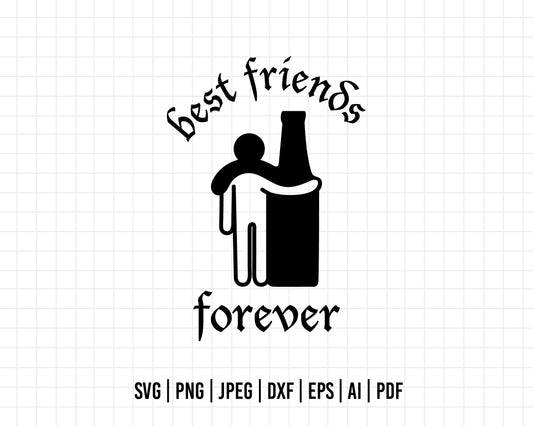 COD272- Best friends forever svg, beer svg, friends svg, funny svg