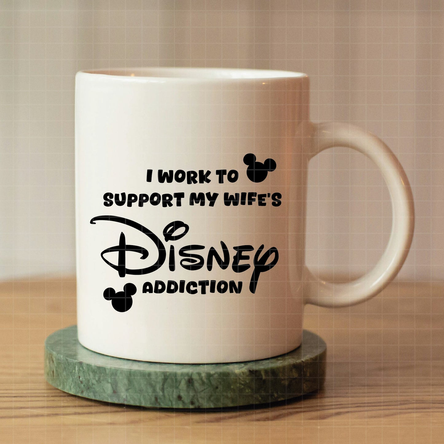 COD3081 - I work to support my wife's disney adduction png,, disneyland ears dtf , disney svg
