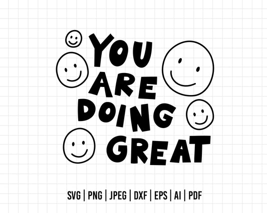 COD369- You are doing great svg, quote svg, cricut, silhouette