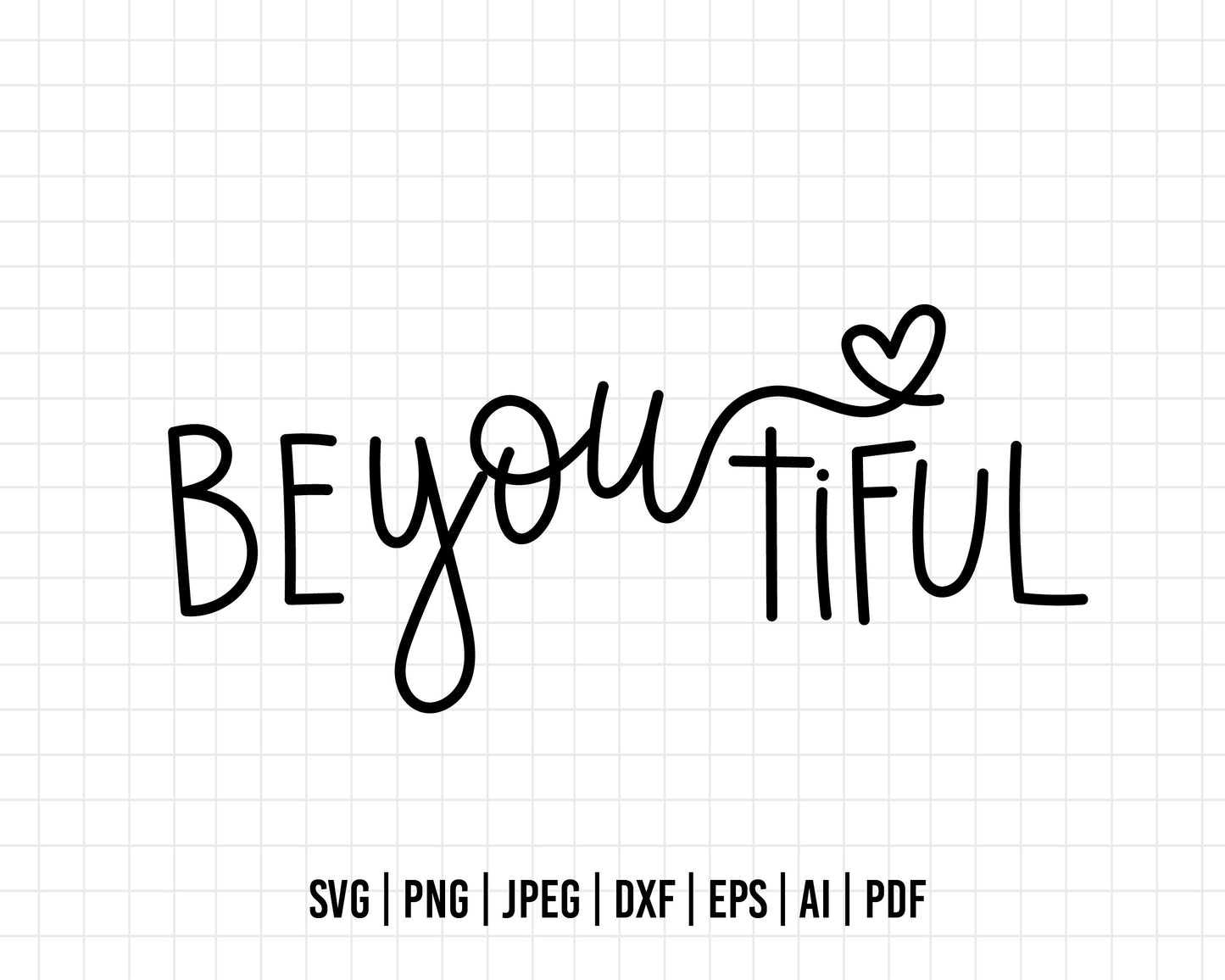 COD410- Be you tiful svg, beautiful svg, quote svg, cricut, silhouette