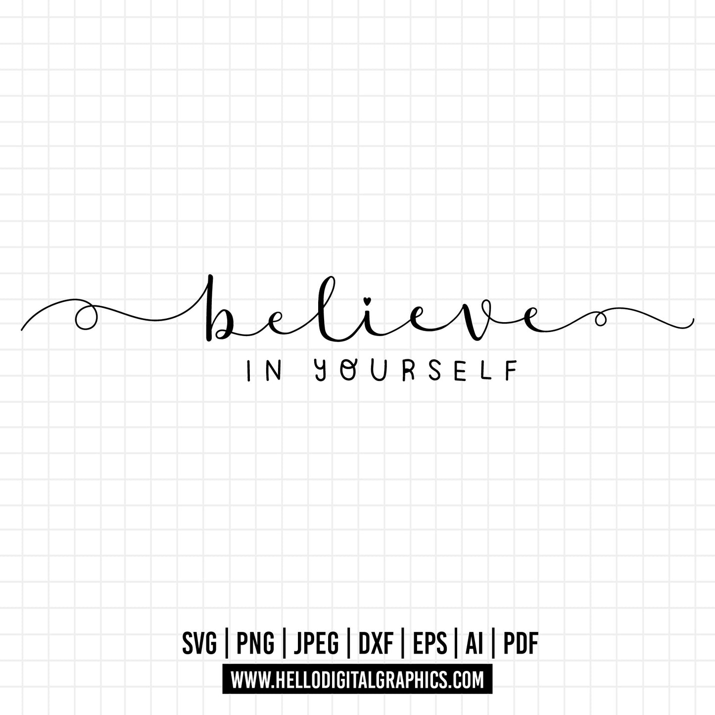 COD712- Believe in yourself svg, Positivity svg, Quote svg