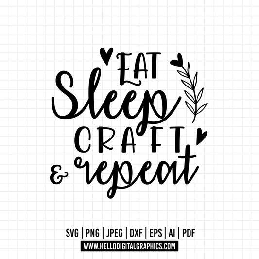 COD767- Eat sleep craft and repeat svg, Crafting svg, quote svg