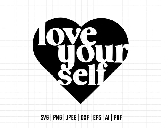 COD88- Love your self svg, your self svg, Positivity svg, Love svg, Quote svg